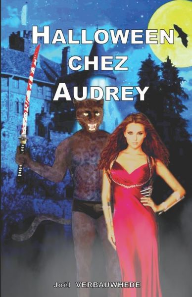 Halloween chez Audrey - Joel Verbauwhede - Kirjat - Joel Verbauwhede - 9782378300333 - sunnuntai 18. marraskuuta 2018