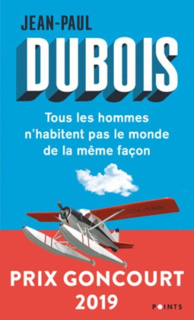 Cover for Jean-Paul Dubois · Tous les hommes n'habitent pas le monde de la meme facon (Paperback Book) (2020)
