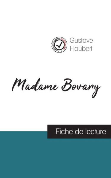 Cover for Gustave Flaubert · Madame Bovary de Gustave Flaubert (fiche de lecture et analyse complete de l'oeuvre) (Pocketbok) (2023)