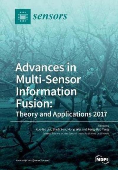 Cover for Xue-Bo Jin · Advances in Multi-Sensor Information Fusion (Pocketbok) (2018)