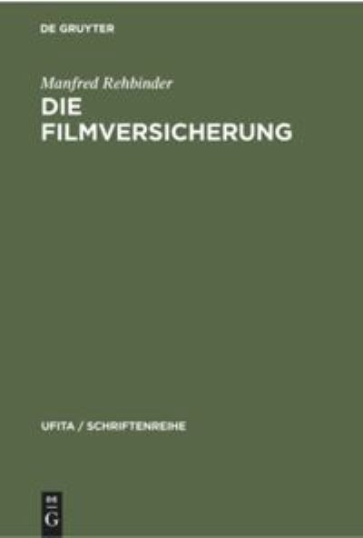 Cover for Manfred Rehbinder · Die Filmversicherung (Hardcover Book) (1964)