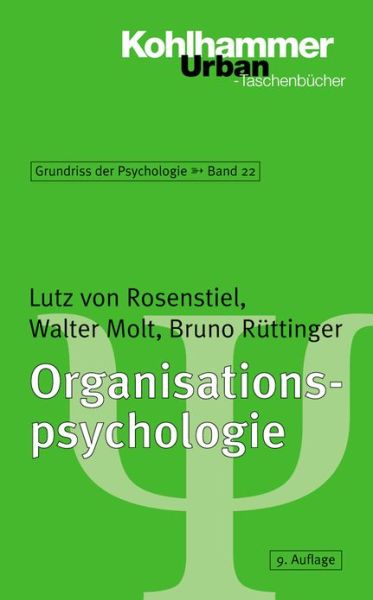 Cover for Bruno Ruettinger · Organisationspsychologie (Urban-taschenbuecher) (German Edition) (Paperback Book) [German, 9., Vollst. Überarb. U. Erw. A. edition] (2005)