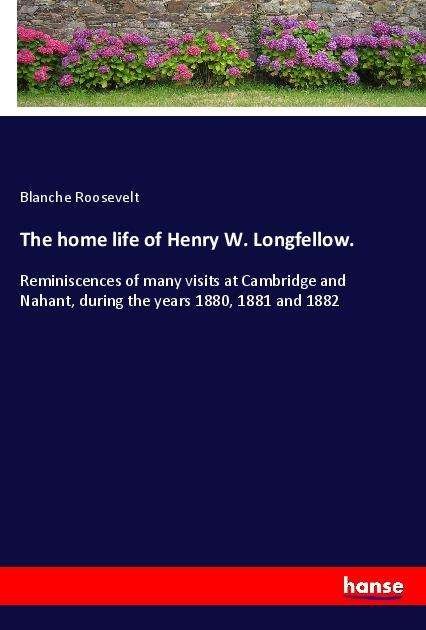 Cover for Roosevelt · The home life of Henry W. Lon (Buch)