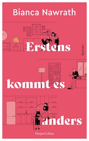 Cover for Bianca Nawrath · Erstens Kommt Es Anders (Book)