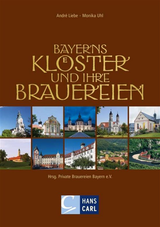 Cover for Liebe · Bayerns Klöster und ihre Brauerei (Bok)