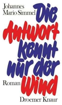 Cover for Johannes Mario Simmel · Die Antwort kennt nur der Wind (Hardcover Book) (1997)