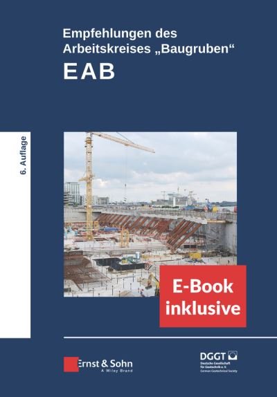 Cover for Deutsche Gesell · Empfehlungen des Arbeitskreises &quot;Baugruben&quot; (EAB) (inkl. ePDF) (Hardcover Book) [6. Auflage edition] (2021)