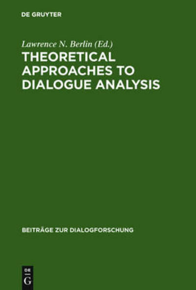Cover for Lawrence N Berlin · Theoretical Approaches to Dialog.Analy. (Book) (2007)