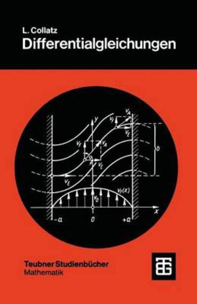 Cover for Lothar Collatz · Differentialgleichungen: Eine Einfuhrung Unter Besonderer Berucksichtigung Der Anwendungen - Leitfaden Der Angewandten Mathematik Und Mechanik - Teubner (Taschenbuch) [7th 7, Uberarbeitete Und Erweiterte Aufl. 1990 edition] (1990)