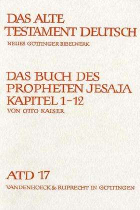 Cover for Otto Kaiser · Das Buch Des Propheten Jesaja (Das Alte Testament Deutsch. Atd. Kartonierte Ausgabe) (Paperback Book) [First edition] (1981)