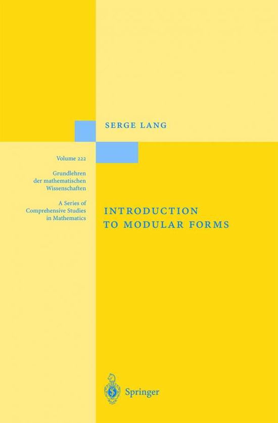 Introduction to Modular Forms - Grundlehren der mathematischen Wissenschaften - Serge Lang - Books - Springer-Verlag Berlin and Heidelberg Gm - 9783540078333 - December 1, 1976