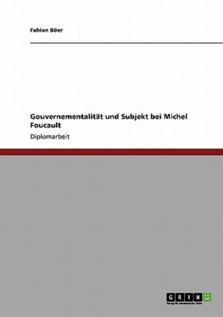 Cover for Böer · Gouvernementalität und Subjekt bei (Book) [German edition] (2013)