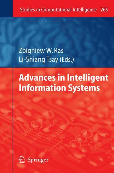 Advances in Intelligent Information Systems - Studies in Computational Intelligence - Zbigniew W Ras - Books - Springer-Verlag Berlin and Heidelberg Gm - 9783642262333 - May 4, 2012