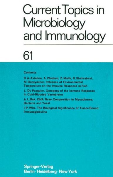 Cover for W. Arber · Current Topics in Microbiology and Immunology / Ergebnisse der Mikrobiologie und Immunitatsforschung: Volume 61 - Current Topics in Microbiology and Immunology (Taschenbuch) [Softcover reprint of the original 1st ed. 1973 edition] (2011)