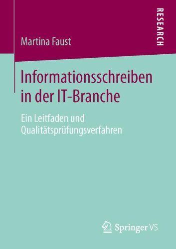 Cover for Martina Faust · Informationsschreiben in Der It-Branche: Ein Leitfaden Und Qualitatsprufungsverfahren (Paperback Book) [2013 edition] (2013)