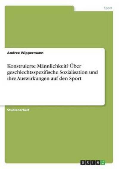 Cover for Wippermann · Konstruierte Männlichkeit? Ü (Book)