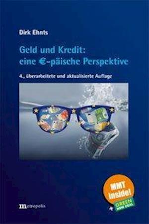 Cover for Dirk Ehnts · Geld und Kredit: eine EUR-päische Perspektive (Paperback Book) (2020)