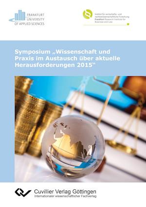 Cover for Andrea Ruppert · Symposium &quot;Wissenschaft und Praxis im Austausch über aktuelle Herausforderungen 2015&quot; (Paperback Book) (2015)