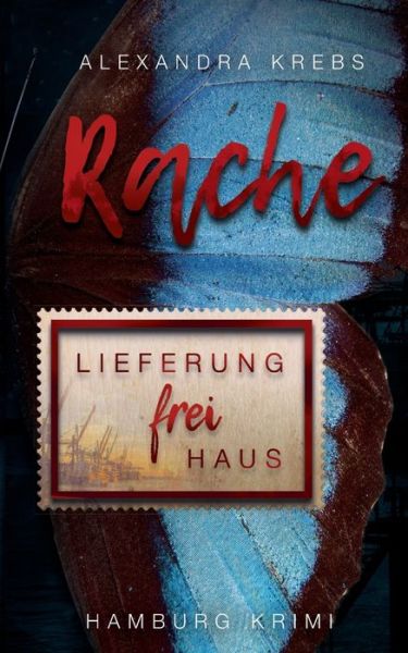 Cover for Alexandra Krebs · Rache Lieferung frei Haus: Thomas Eickhoff ermittelt (Paperback Book) (2018)