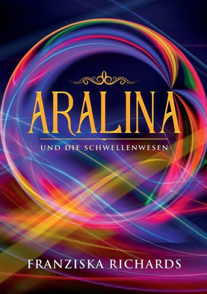 Cover for Richards · Aralina (Book) (2019)