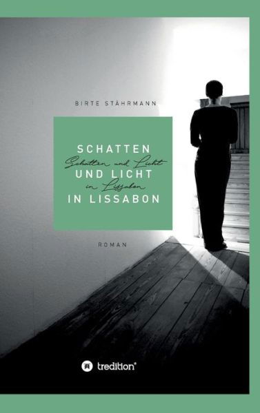 Cover for Stährmann · Schatten und Licht in Lissabo (Book) (2019)