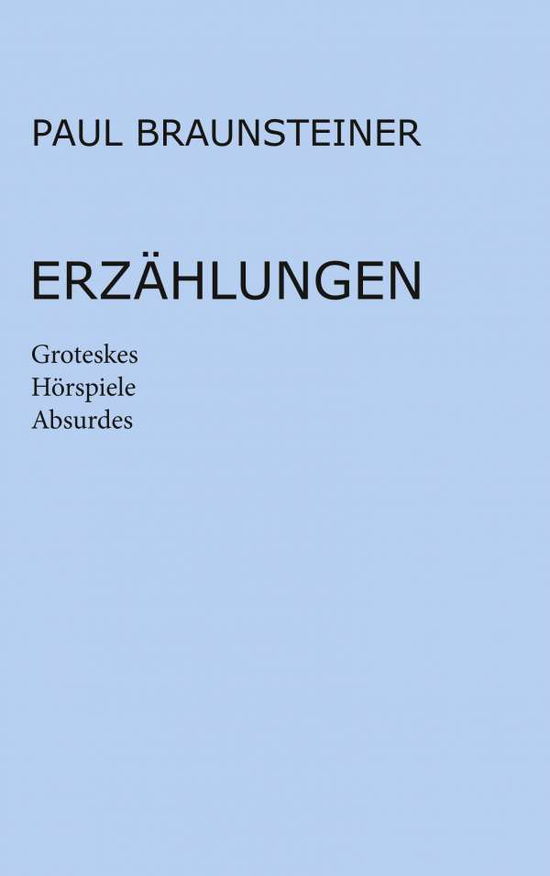 Cover for Paul Braunsteiner · Erzahlungen (Paperback Book) (2020)