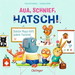 Aua, Schnief, Hatschi! - Sandra Grimm - Livres - Verlag Friedrich Oetinger GmbH - 9783751203333 - 12 janvier 2024