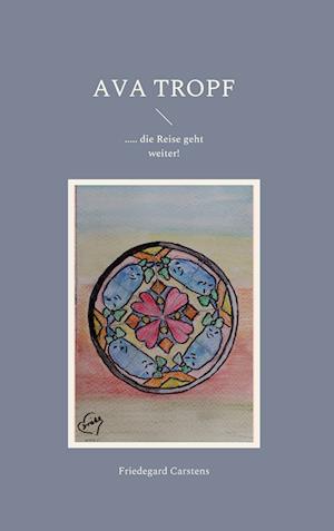 Cover for Friedegard Carstens · Ava Tropf (Book) (2022)