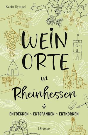 Cover for Karin Eymael · Weinorte in Rheinhessen (Book) (2025)