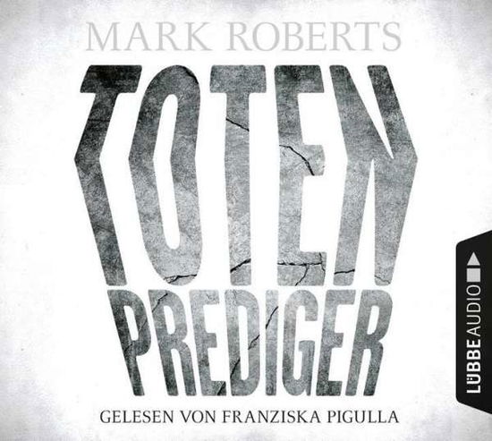 Cover for Mark Roberts · CD Totenprediger (CD)