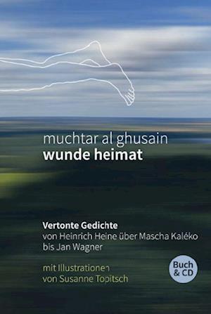 Wunde Heimat - Muchtar Al Ghusain - Books - Königshausen u. Neumann - 9783826077333 - October 24, 2022