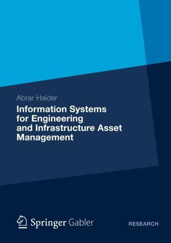 Cover for Abrar Haider · Information Systems for Engineering and Infrastructure Asset Management (Paperback Book) [2013 edition] (2012)