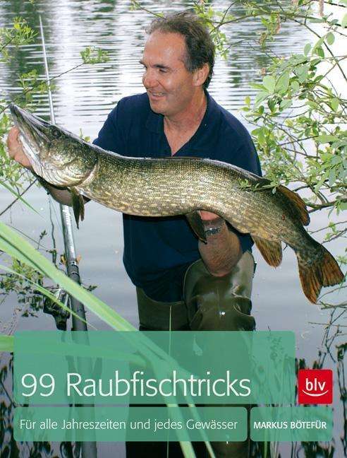 Cover for Markus Bötefür · 99 Raubfischtricks (Book)