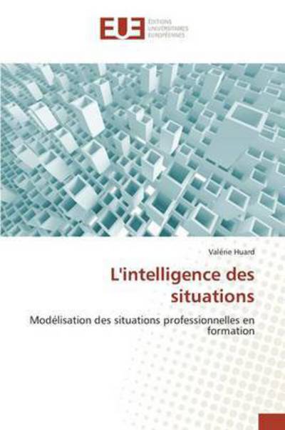 Cover for Huard Valerie · L'intelligence Des Situations (Paperback Book) (2018)