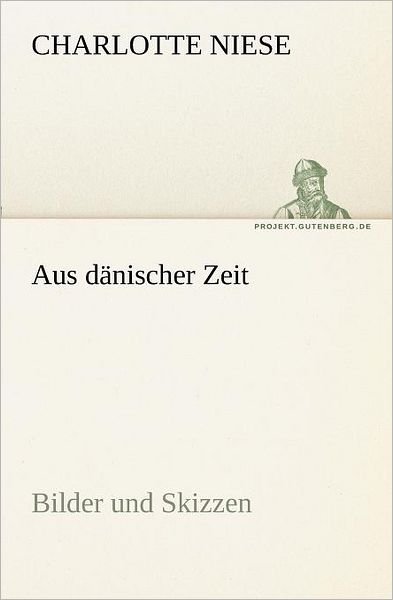 Cover for Charlotte Niese · Aus danischer Zeit (Paperback Book) (2012)