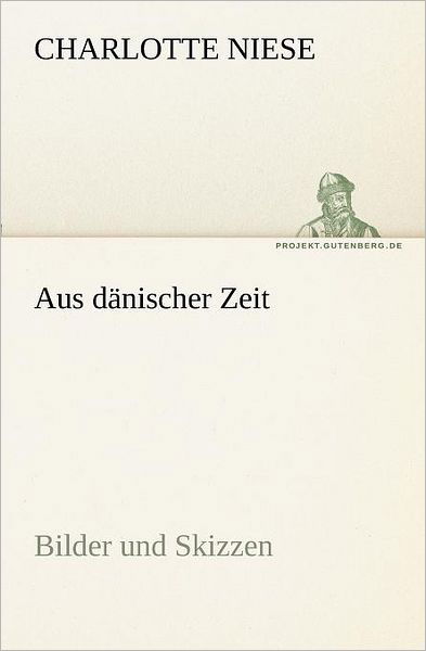 Cover for Charlotte Niese · Aus danischer Zeit (Paperback Bog) (2012)