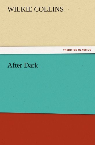 Cover for Wilkie Collins · After Dark (Tredition Classics) (Pocketbok) (2011)