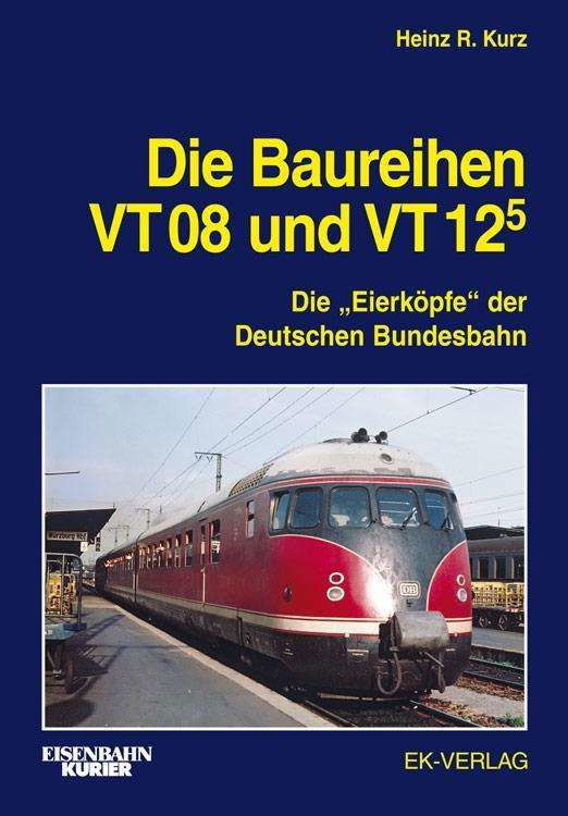 Cover for Kurz · Die Baureihen VT 08 und VT 125 (Bok)