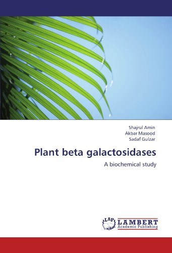 Cover for Sadaf Gulzar · Plant Beta Galactosidases: a Biochemical Study (Pocketbok) (2011)