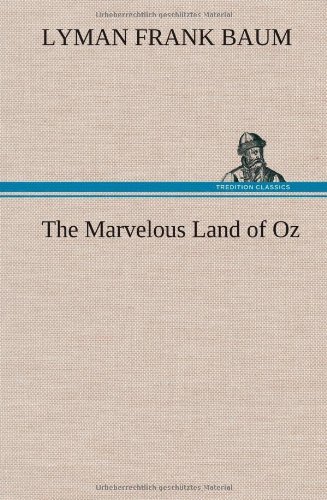 Cover for L. Frank Baum · The Marvelous Land of Oz (Innbunden bok) (2012)