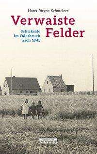 Cover for Schmelzer · Verwaiste Felder (Book)