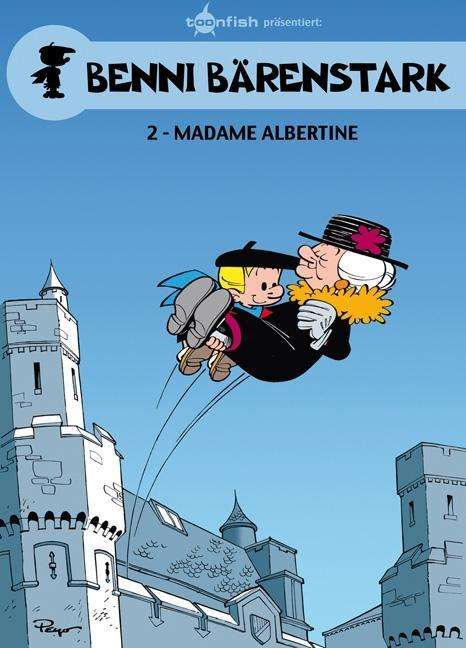 Benni Bärenstark.02 Madame Albert. - Peyo - Books -  - 9783868699333 - 