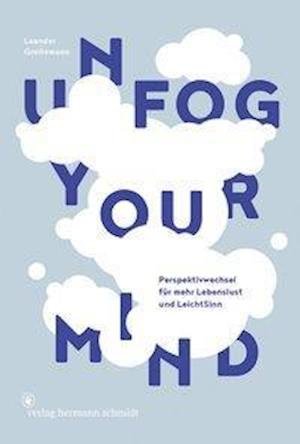 Cover for Greitemann · Unfog Your Mind (Bok)