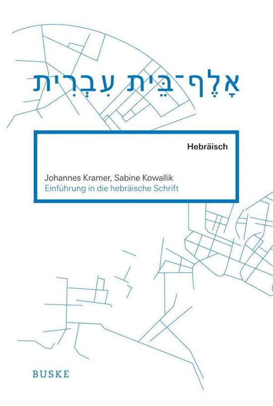 Einführung in die hebräische Sch - Kramer - Libros -  - 9783875488333 - 