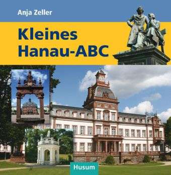 Kleines Hanau-ABC - Zeller - Książki -  - 9783898766333 - 