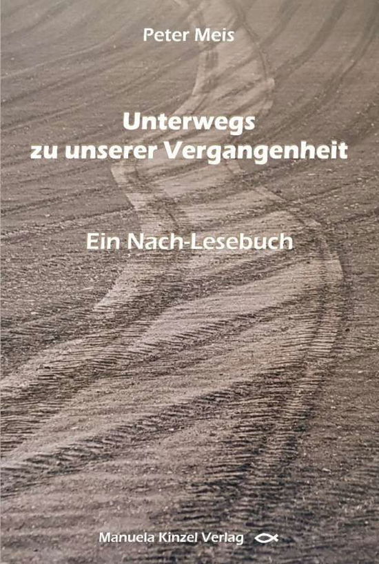 Cover for Meis · Unterwegs zu unserer Vergangenheit (Bok)