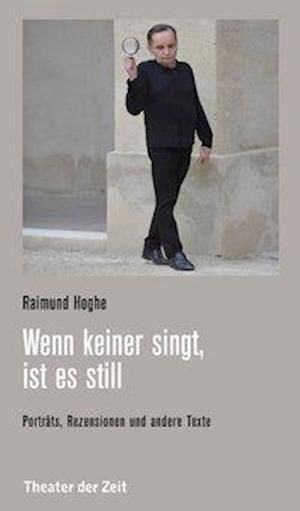Cover for Hoghe · Wenn keiner singt, ist es still (Buch)