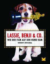 Cover for Wendy Mitchell · Lassie Benji Co. (Inbunden Bok) (2020)