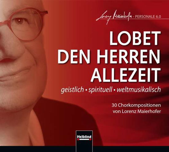 Lobet den Herren Allzeit - Maierhofer,Lorenz / CANTO LOMA / INFINITY/+ - Música - Helbling Verlag - 9783990356333 - 23 de julio de 2021