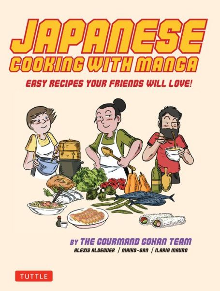 Cover for Aldeguer,alexis / San,maiko / Mauro,ilaria · Japanese Cooking with Manga (Book) (2018)